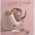 9 mois Cook book : Avant l'arriv�e de b�b�, 25 bonnes raisons d'utiliser le babycook