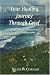 Your Healing Journey Through Grief: A Practical Guide to Grief Management