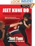 Jeet Kune Do: The Arsenal of Self-Expression