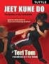 Jeet Kune Do: The Arsenal of Self-Expression