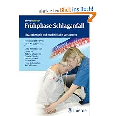 Fr�hphase Schlaganfall: Physiotherapie und medizinische Versorgung
