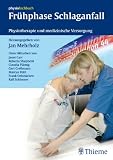 Frühphase Schlaganfall: Physiotherapie und medizinische Versorgung