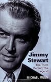 Jimmy Stewart : the truth behind the legend