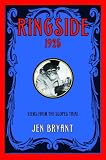 Ringside, 1925: Views from the Scopes Trial