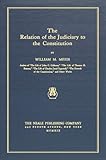 The Relation of the Judiciary to the Constitution