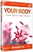 Your Body, Your Health And Drugs