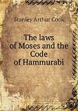 The laws of Moses and the Code of Hammurabi