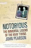 The Immortal Murderers: The Fall and Rise of the Kray Twins