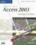 New Perspectives on Microsoft Office Access 2003, Comprehensive, Second Edition (New Perspectives (Course Technology Paperback))