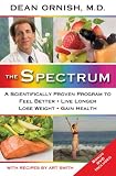 The Spectrum: A Scientifically Proven Program to Feel Better, Live Longer, Lose Weight, and Gain Health
