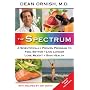 The Spectrum: A Scientifically Proven Program to Feel Better, Live Longer, Lose Weight, and Gain Health