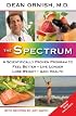 The Spectrum: A Scientifically Proven Program to Feel Better, Live Longer, Lose Weight, and Gain Health