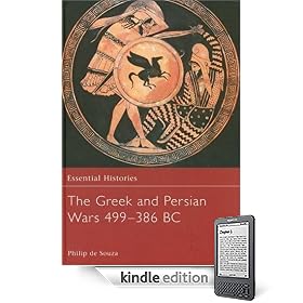 Essential Histories: The Greek and Persian Wars 499-386 BC