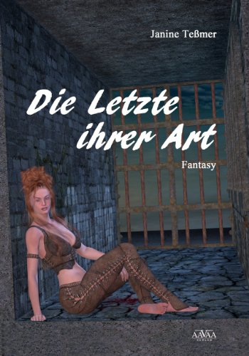 Die Letzte ihrer Art (German Edition)