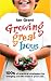 Growing Great Boys: 100s of Practical Strategies for Bringing Out the Best in Your Son