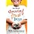Growing Great Boys: 100s of Practical Strategies for Bringing Out the Best in Your Son