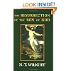 The Resurrection of the Son of God: Christian Origins and the Question of God, Vol. 3