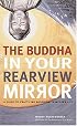 Buddha in Your Rearview Mirror