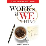 Work's a We Thing