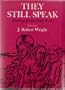 They Still Speak: Readings for the Lesser Feasts