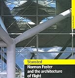 Stansted : Norman Foster and the architecture of flight