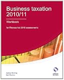 Business taxation 2010/11. Workbook for Finance Act 2010 assessments
