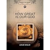Louie Giglio: How Great is Our God (2009)