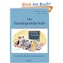 Die Hundegrundschule: Ein Sechs-Wochen-Lernprogramm