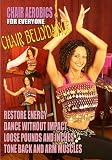 Chair Aerobics for Everyone: Chair Bellydance