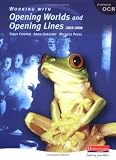 Working with Opening Worlds and Opening Lines 2003-8
