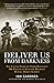 Deliver Us From Darkness: The Untold Story of Third Battalion 506 Parachute Infantry Regiment During Market Garden (General Military)