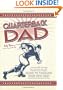 Quarterback Dad: A Play by Play Guide to Tackling Your New Baby