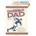 Quarterback Dad: A Play by Play Guide to Tackling Your New Baby