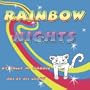 Rainbow Nights