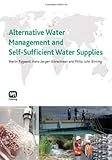 Alternative water management and self-sufficient water supplies