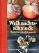 Sabine Zeller, Weihnachtsschmuck: Nat&uuml;rlich und selbst gemacht
