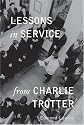 Lessons in Service from Charlie Trotter