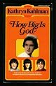 How Big Is God?