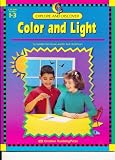 Color and Light -- Grades 1-3 (Explore and Discover, CTP2819)