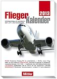 FliegerKalender 2013: Internationales Jahrbuch der Luft- und Raumfahrt - Peter Pletschacher