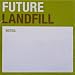 Future Landfill Sticky Note Pad