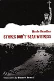 Stones Don't Bear Witness