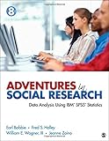 Adventures in social research : data analysis using IBM SPSS statistics