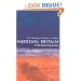 Medieval Britain: A Very Short Introduction