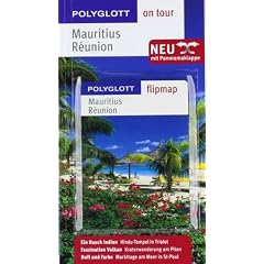 Mauritius / R�union: Ein Hauch Indien: Shivala-Tempel. Duft und Farbe: Markttage in St-Paul. Faszination Vulkan: Kraterwanderung
