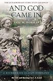 And God came in : the extraordinary story of Joy Davidman : her life and marriage to C.S. Lewis