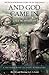 And God Came In: The Extraordinary Story of Joy Davidman (Hendrickson Classic Biographies)