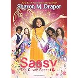 The Sassy #3: The Silver Secret