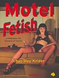 Produkt-Bild: Motel Fetish (Photobook)