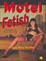 Motel Fetish (Photobook)